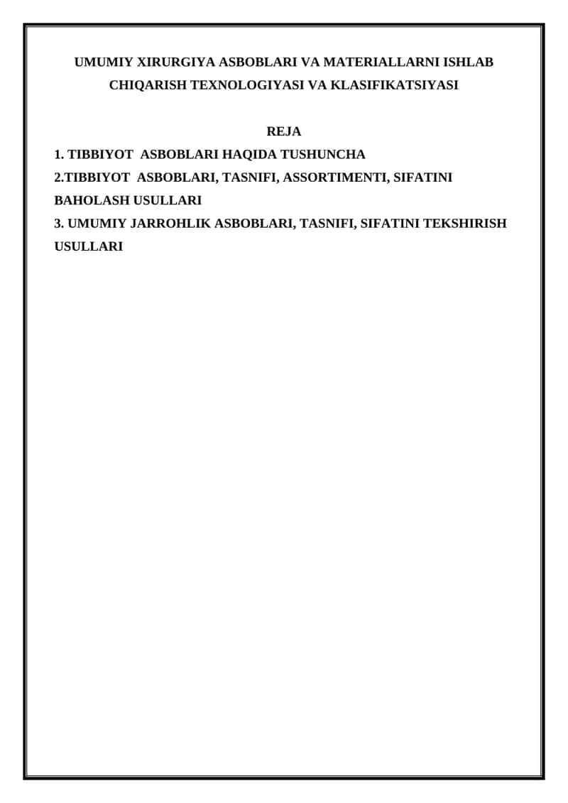 UMUMIY XIRURGIYA ASBOBLARI VA MATERIALLARNI ISHLAB CHIQARISH TEXNOLOGIYASI VA KLASIFIKATSIYASI 1