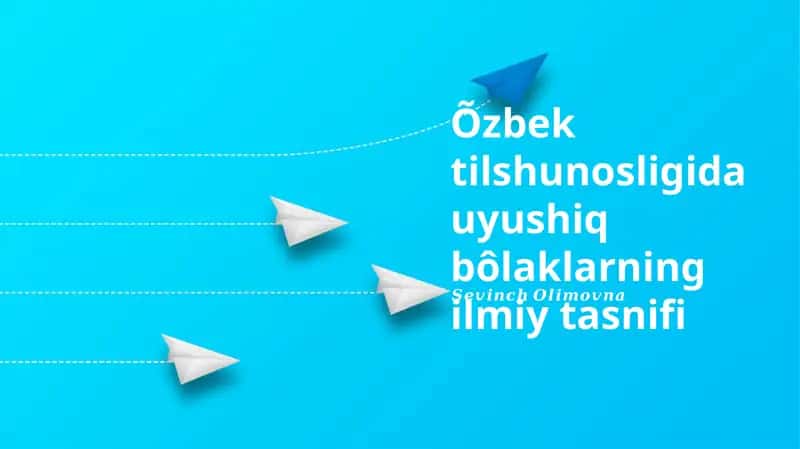 O'zbek Leksik Tasnifidagi Muammolar va Kelajak Rejalari 1