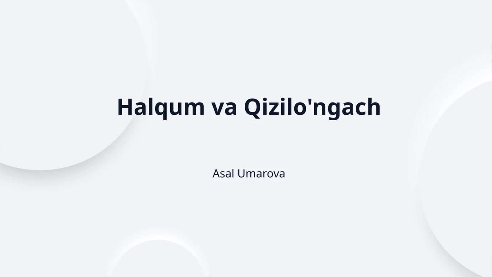 Halqum va Qizilo'ngach 1