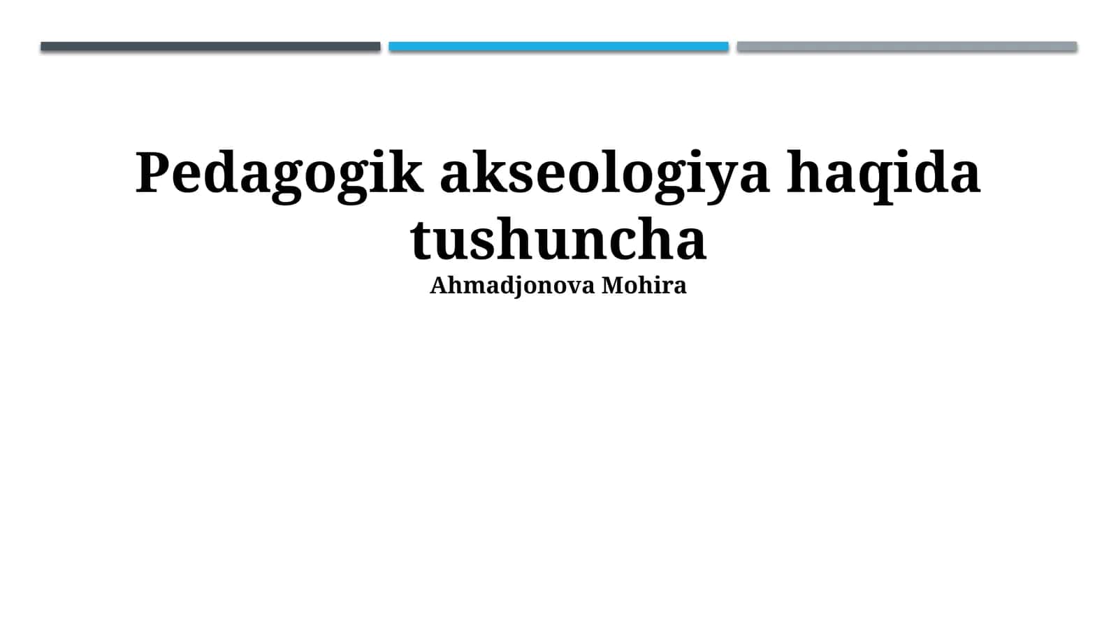 Pedagogik akseologiya haqida tushuncha 1