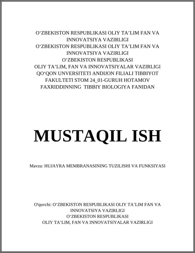 MUSTAQIL ISH Mavzu: HUJAYRA MEMBRANASINING TUZILISHI VA FUNKSIYASI 1