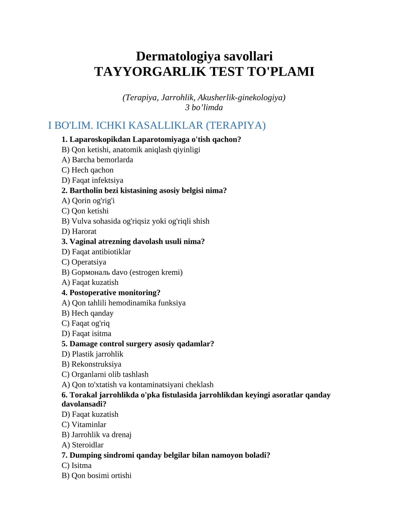 Dermatologiya savollari TAYYORGARLIK TEST TO'PLAMI (Terapiya, Jarrohlik, Akusherlik-ginekologiya) 1