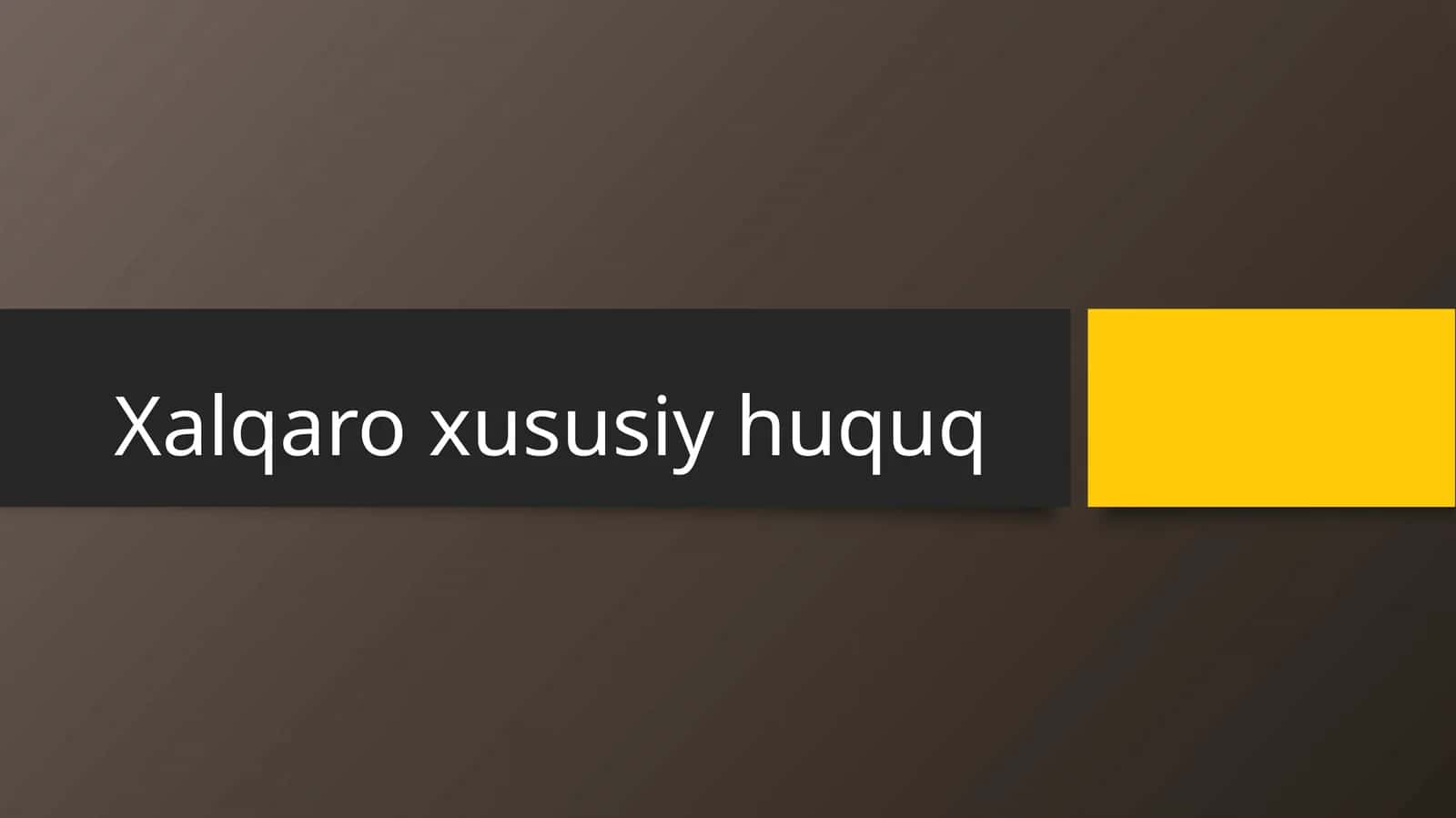 Xalqaro xususiy huquq 1