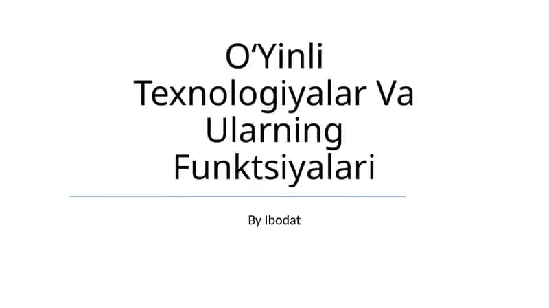 O'yinli Texnologiyalar Va Ularning Funktsiyalari 1