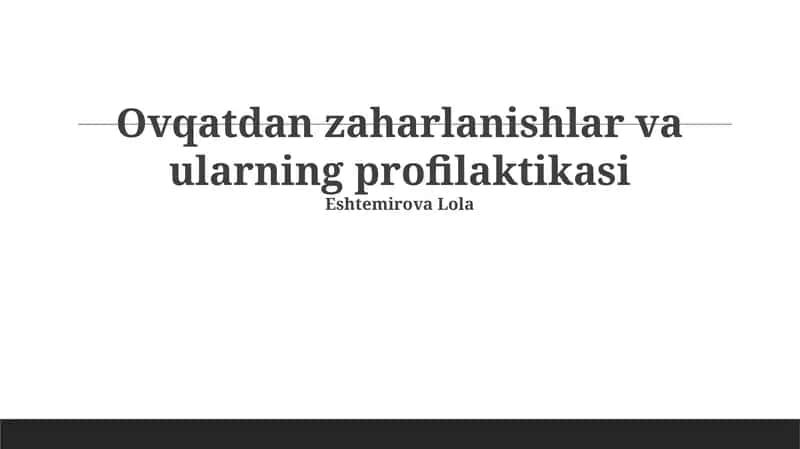 Oziq-ovqatdan zaharlanishlar va ularning profilaktikasi 1