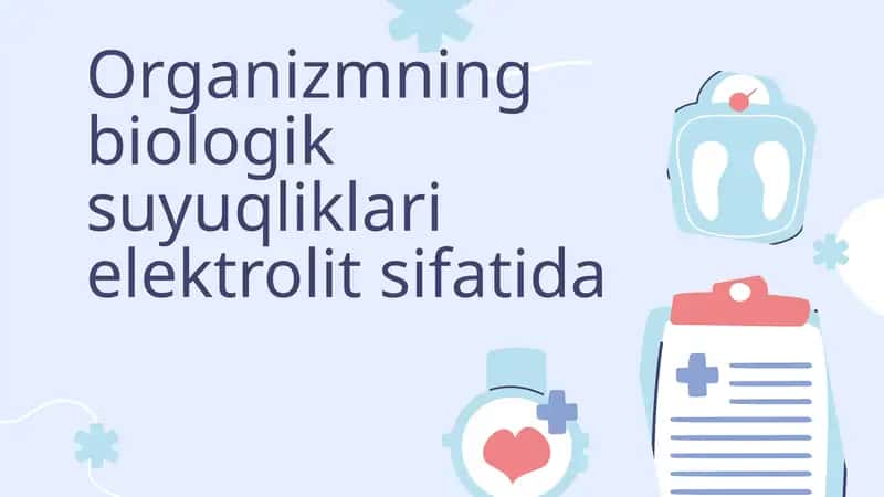 Organizmning biologik suyuqliklari 1