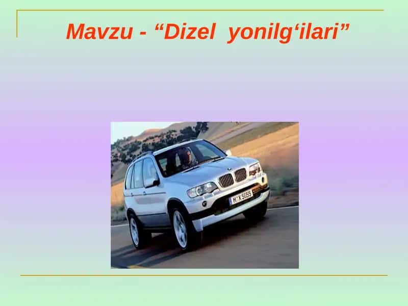 Dizel yonilg‘ilari 1