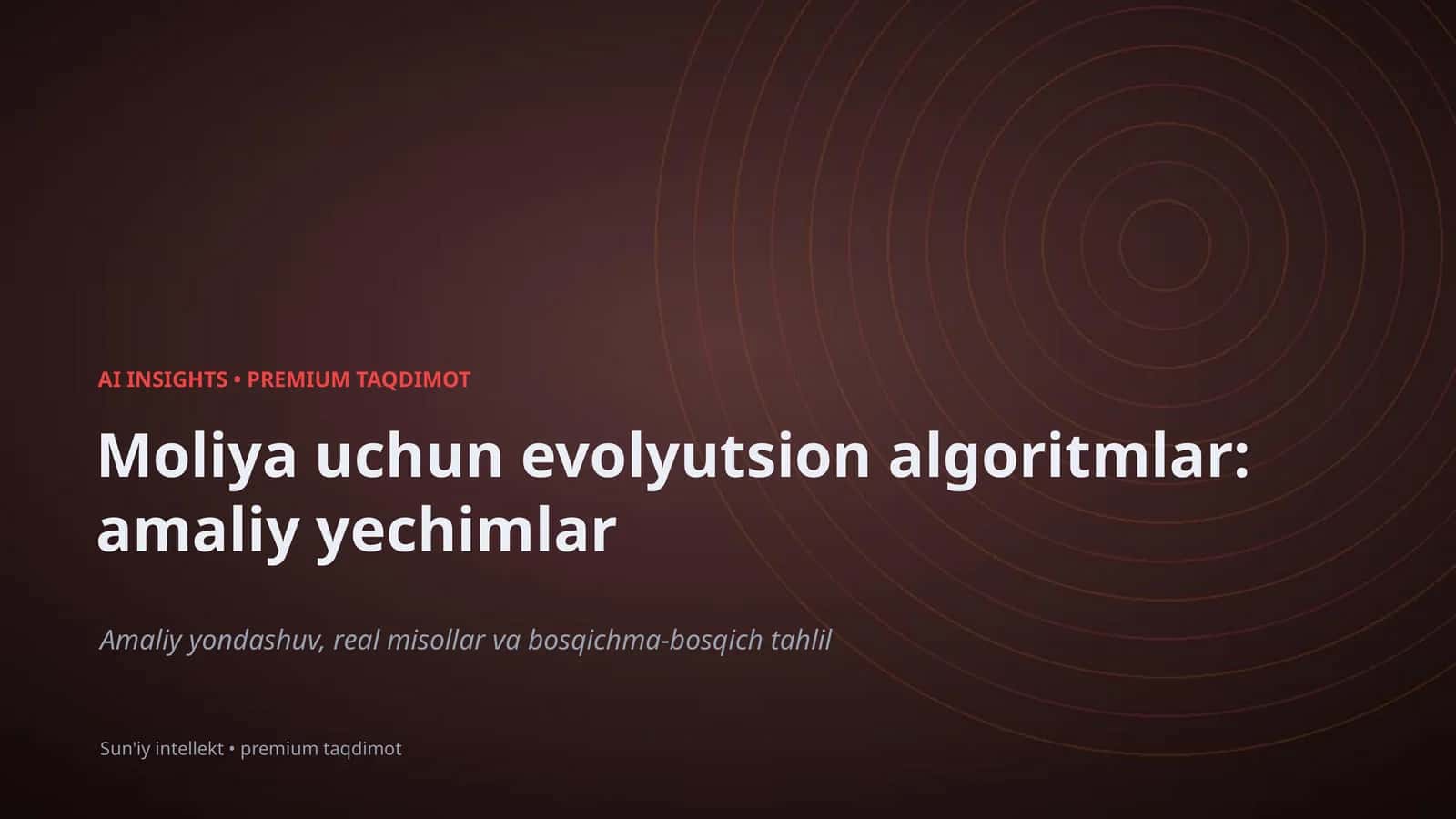 Moliya uchun evolyutsion algoritmlar: amaliy yechimlar 1