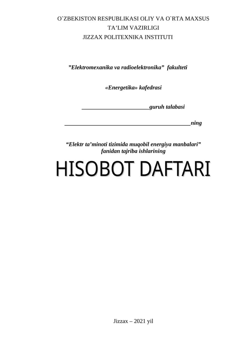 Elektr ta'minoti tizimida muqobil energiya manbalari fanidan tajriba ishlari 1