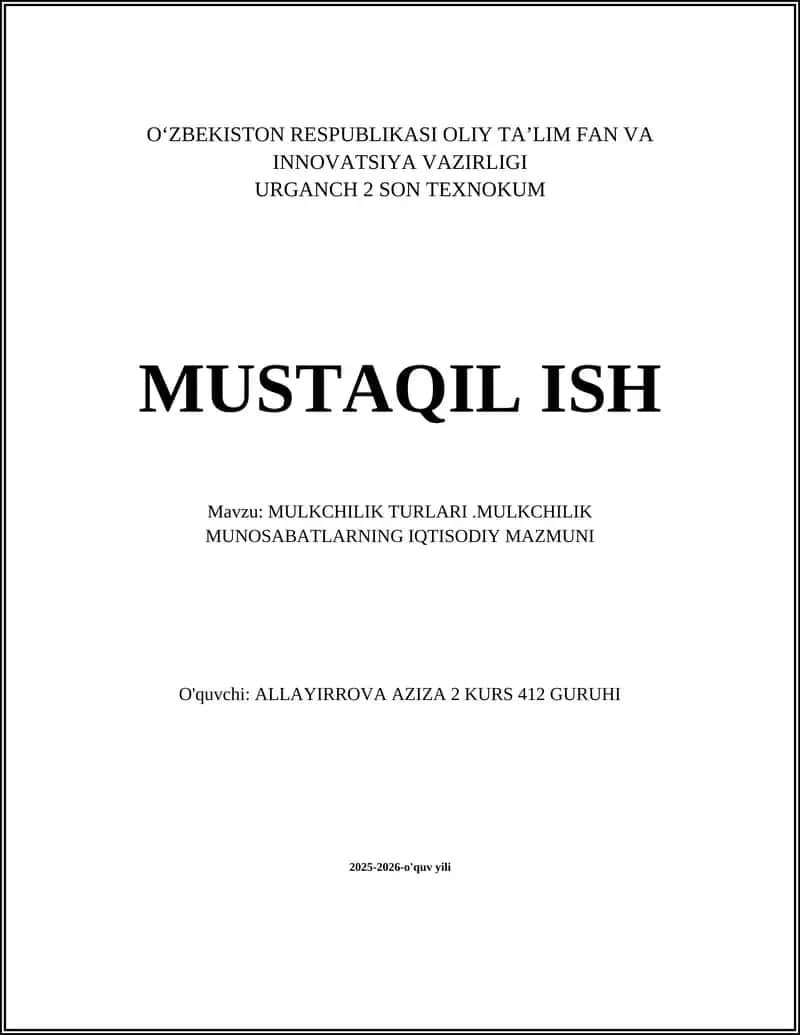 MULKCHILIK TURLARI.MULKCHILIK MUNOSABATLARNING IQTISODIY MAZMUNI 1