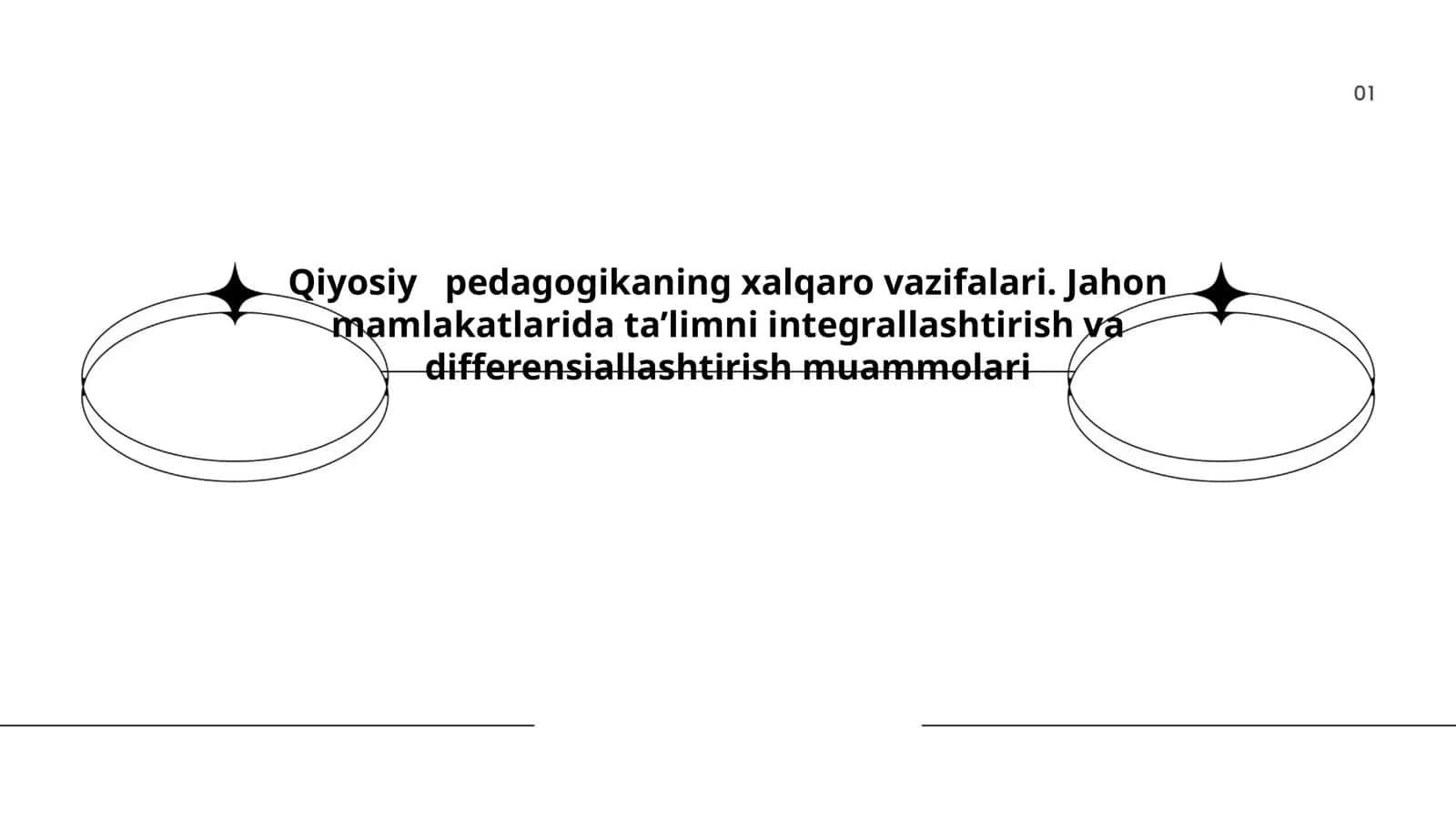 Qiyosiy pedagogikaning xalqaro vazifalari. Jahon mamlakatlarida ta’limni integrallashtirish va differensiallashtirish muammolari 1