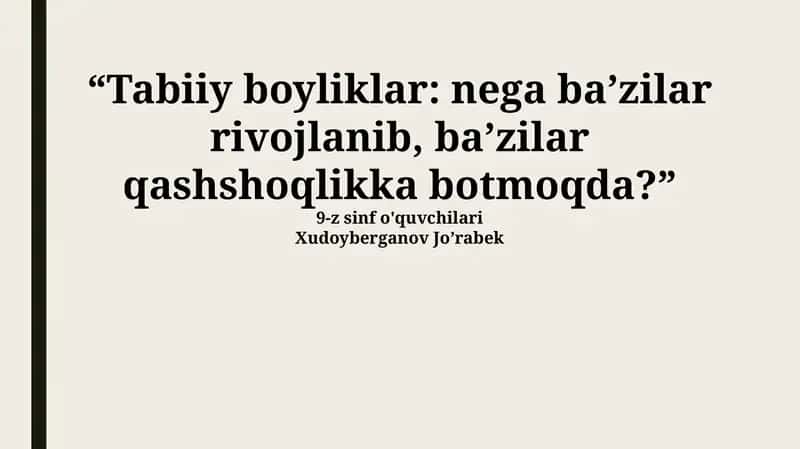 Tabiiy boyliklar: nega baʼzilar rivojlanib, baʼzilar qashshoqlikka botmoqda? 1