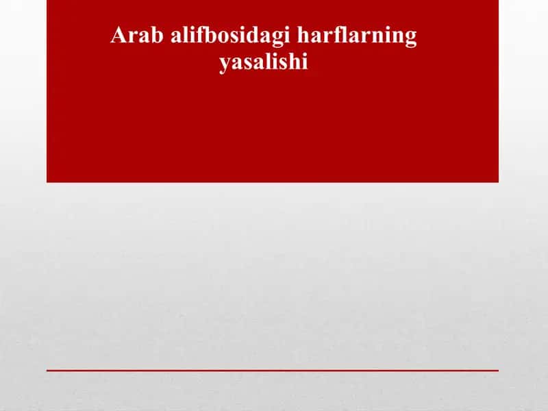 Arab alifbosidagi harflarning yasalishi 1