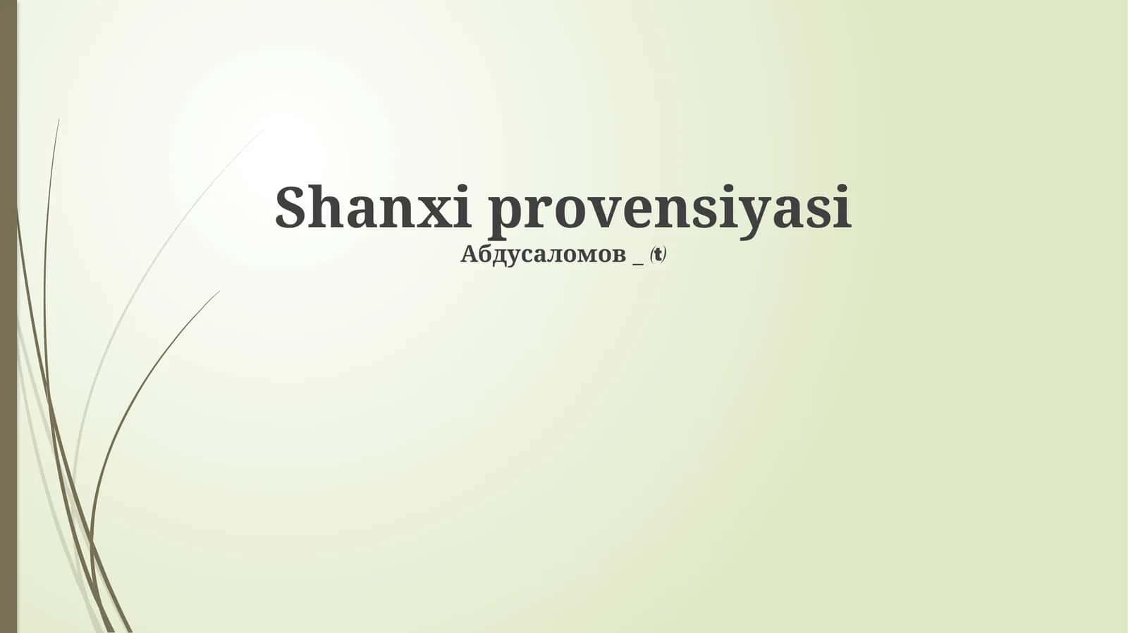 Shanxi: Tarix va Geografiya 1