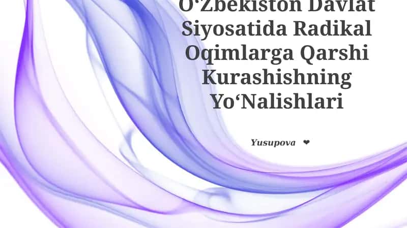 Oʻzbekiston Davlat Siyosatida Radikal Oqimlarga Qarshi Kurashishning YoʻNalishlari 1