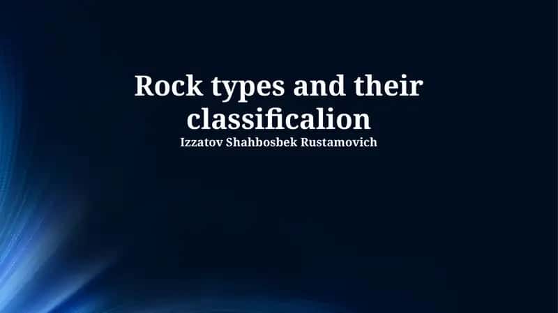 Rock types and their classification 1