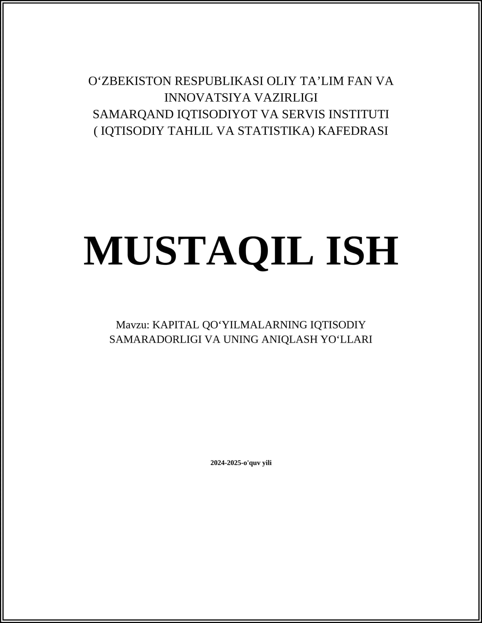 KAPITAL QOʻYILMALARNING IQTISODIY SAMARADORLIGI VA UNING ANIQLASH YOʻLLARI 1