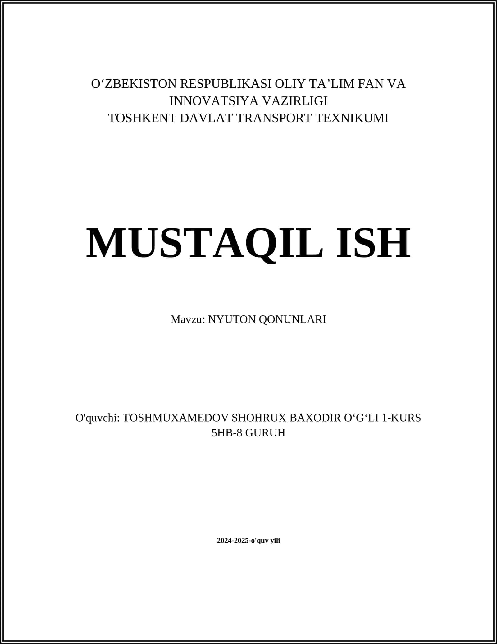 MUSTAQIL ISH Mavzu: NYUTON QONUNLARI 1