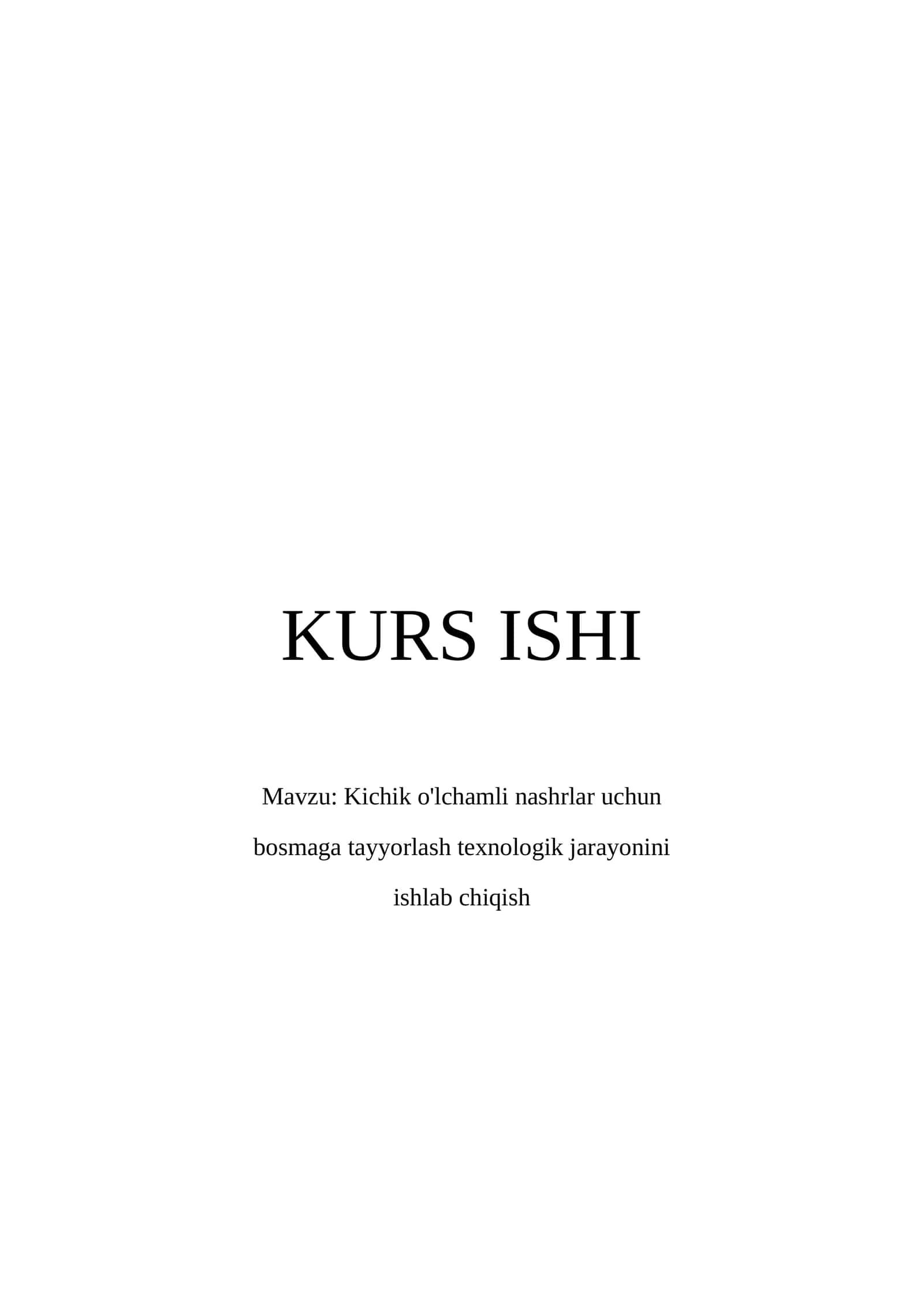 Kichik o'lchamli nashrlar uchun bosmaga tayyorlash texnologik jarayonini ishlab chiqish 1
