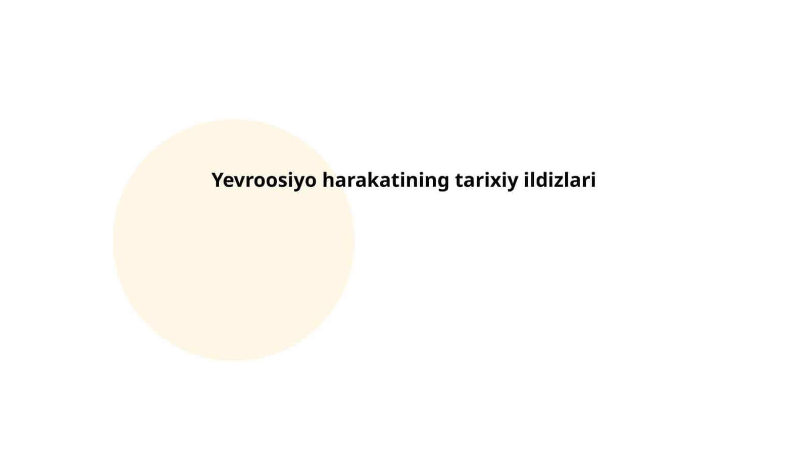 Yevroosiyo harakatining tarixiy ildizlari 1