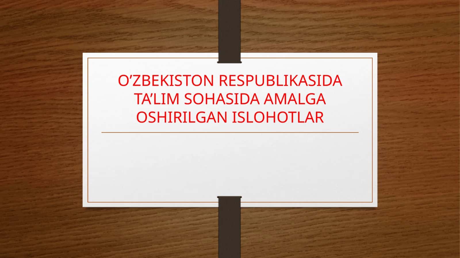 O’ZBEKISTON RESPUBLIKASIDA TA’LIM SOHASIDA AMALGA OSHIRILGAN ISLOHOTLAR 1