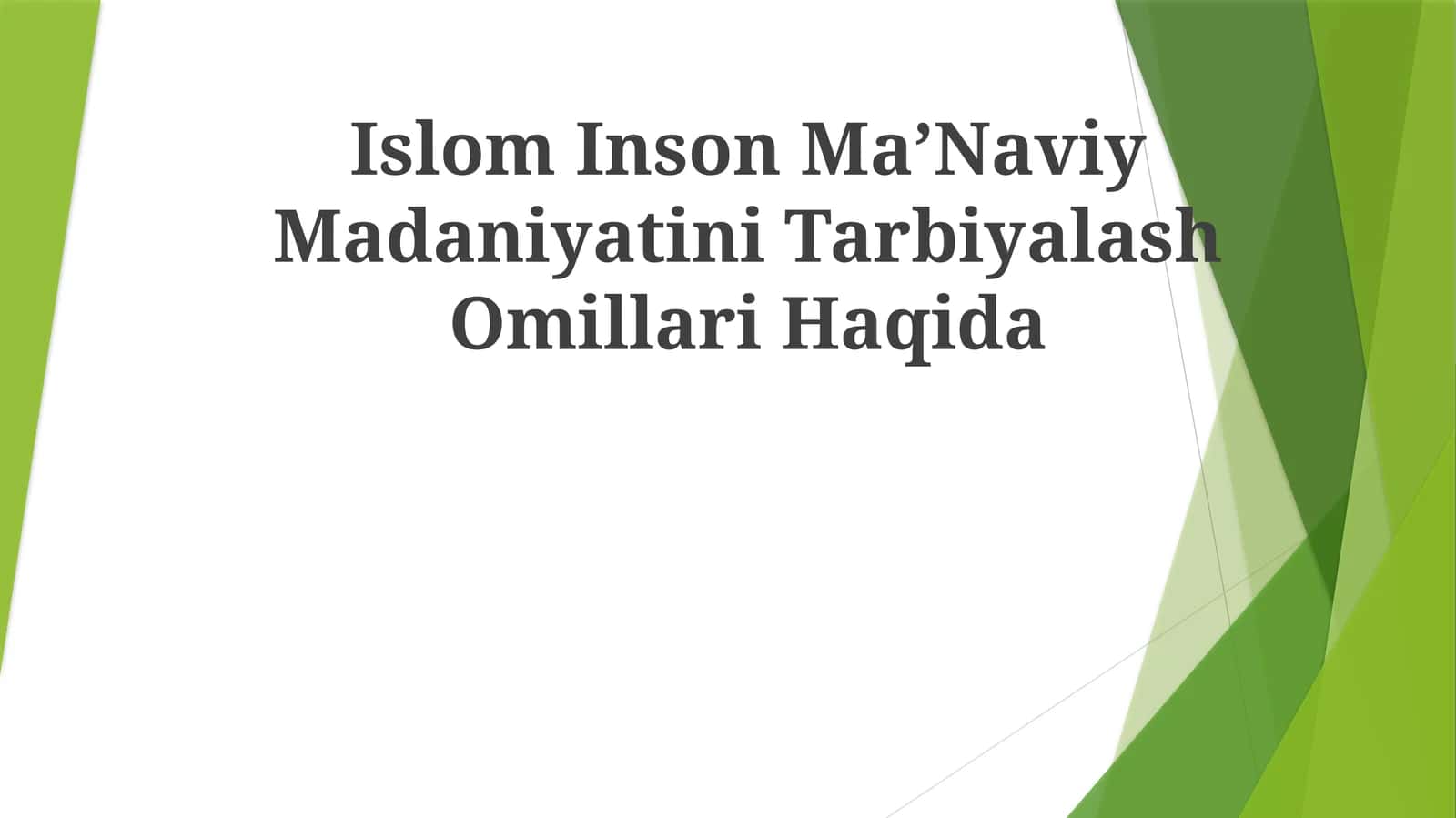 Islom Inson Ma’Naviy Madaniyatini TarbiyalashOmillariHaqida 1