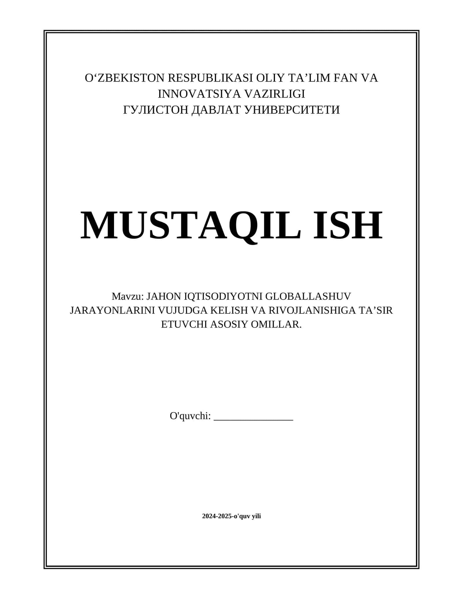 JAHON IQTISODIYOTNI GLOBALLASHUV JARAYONLARINI VUJUDGA KELISH VA RIVOJLANISHIGA TA’SIR ETUVCHI ASOSIY OMILLAR. 1