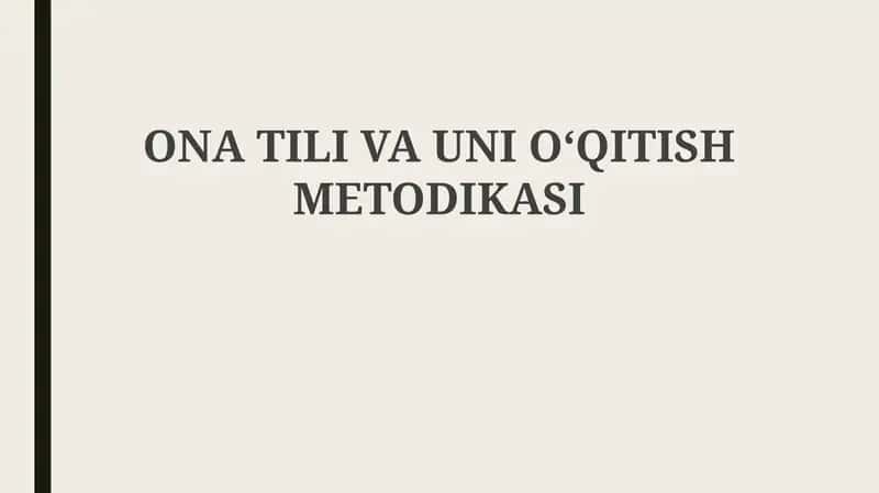 Ona Tili va Unioʻqitish Metodikasi 1