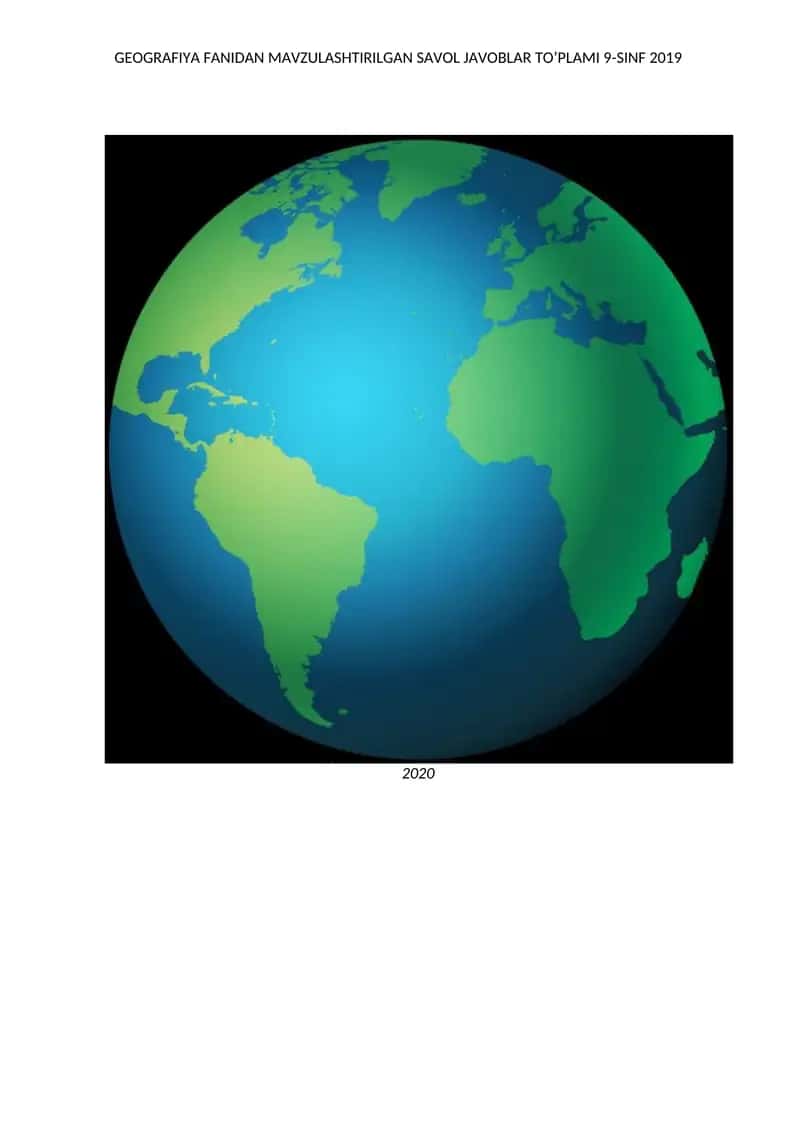 GEOGRAFIYA FANIDAN MAVZULASHTIRILGAN SAVOL JAVOBLAR TO’PLAMI 9-SINF 2019 2020 1