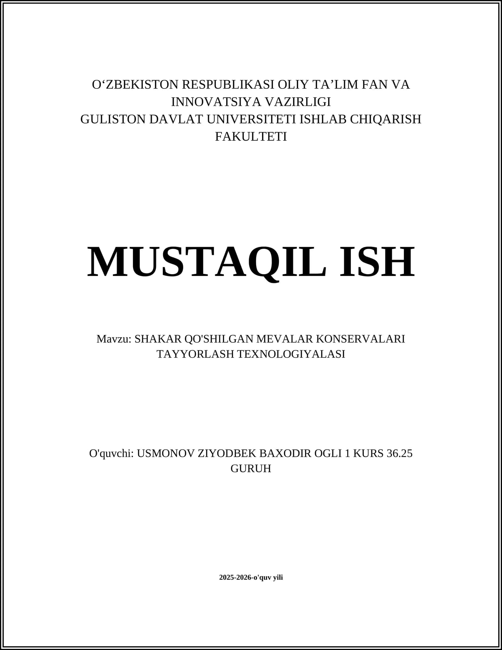 SHAKAR QO'SHILGAN MEVALAR KONSERVALARI TAYYORLASH TEXNOLOGIYALASI 1