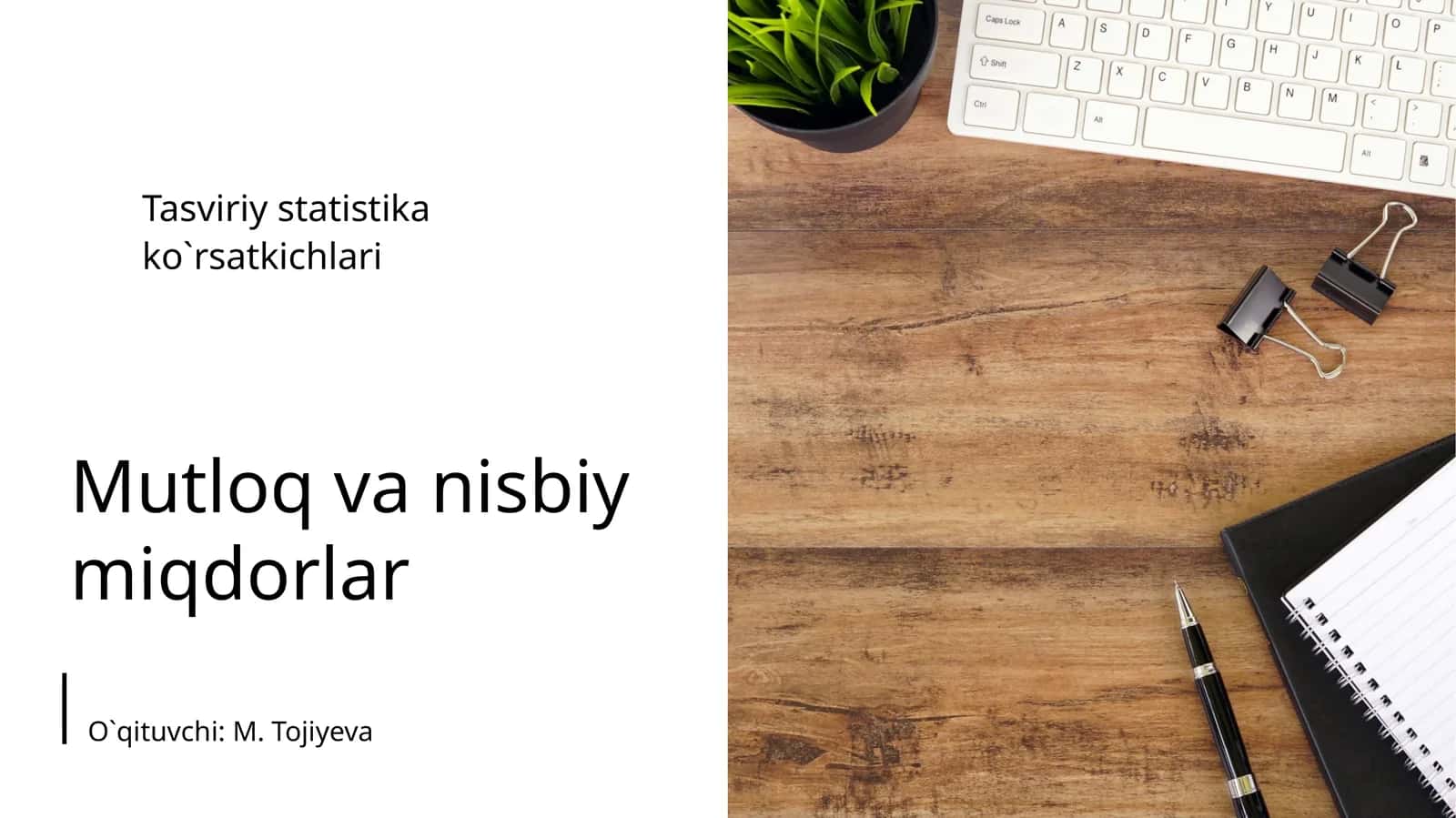 Mutloq va nisbiy miqdorlar 1