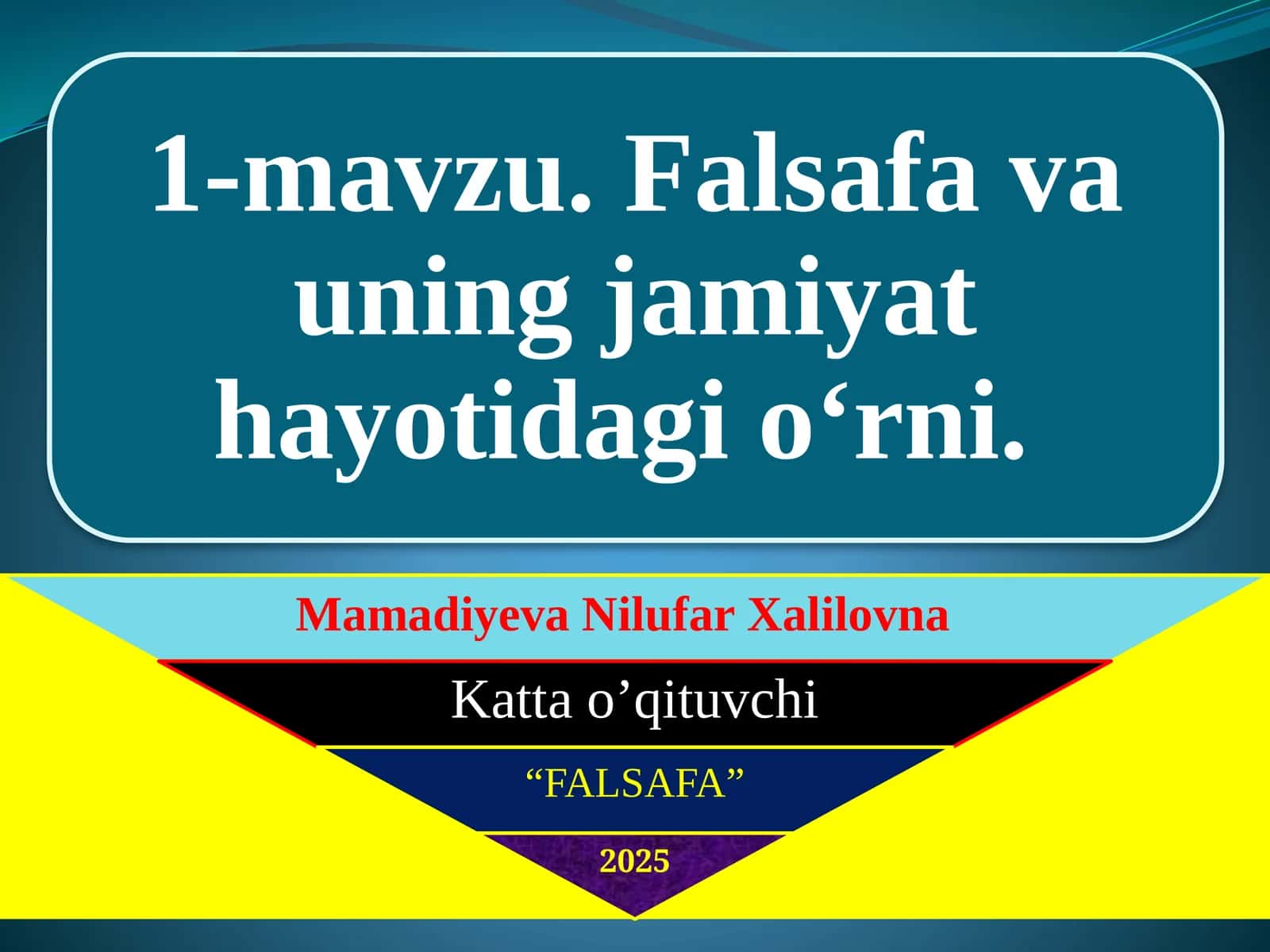 Falsafa va uning asosiy ta'yinotlari 1