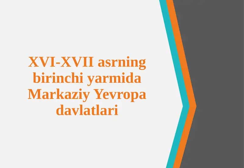 XVI-XVII asrning birinchi yarmida Markaziy Yevropa davlatlari 1
