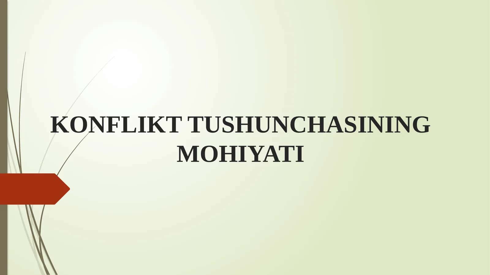 KONFLIKT TUSHUNCHASINING MOHIYATI 1
