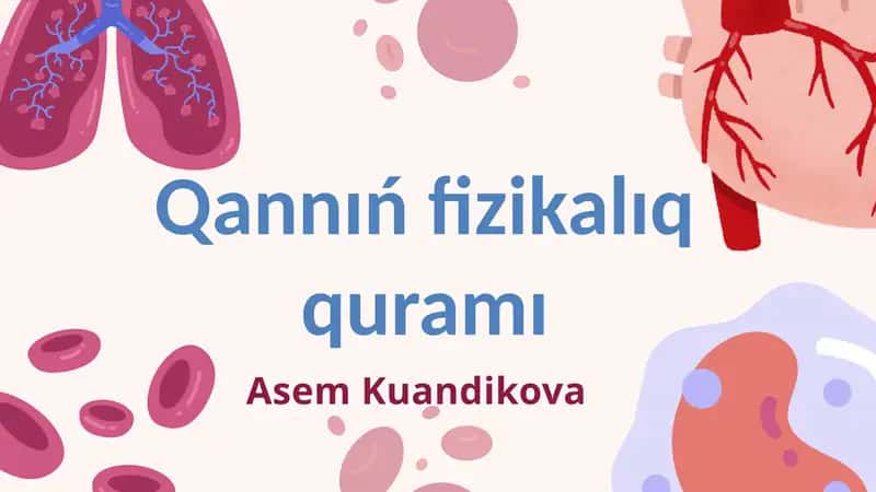 Qannıń fizikalıq quramı 1