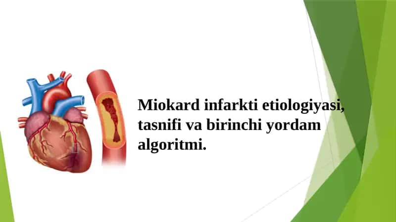 Miokard infarkti etiologiyasi, tasnifi va birinchi yordam algoritmi. 1