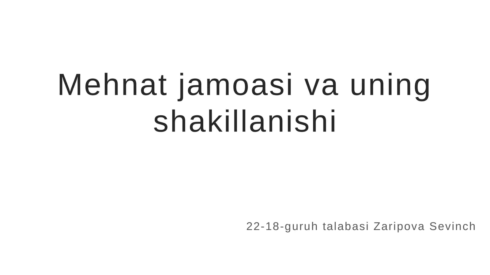 Mehnat jamoasi va uning shakillanishi 1