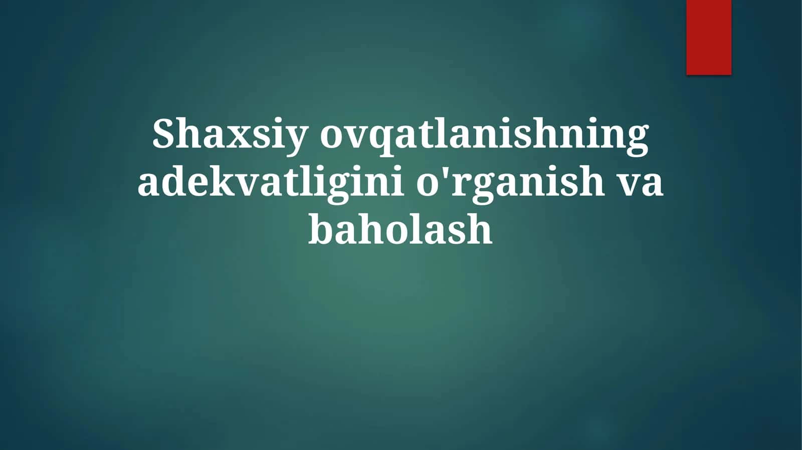 Shaxsiy ovqatlanishning adekvatligini o'rganish va baholash 1