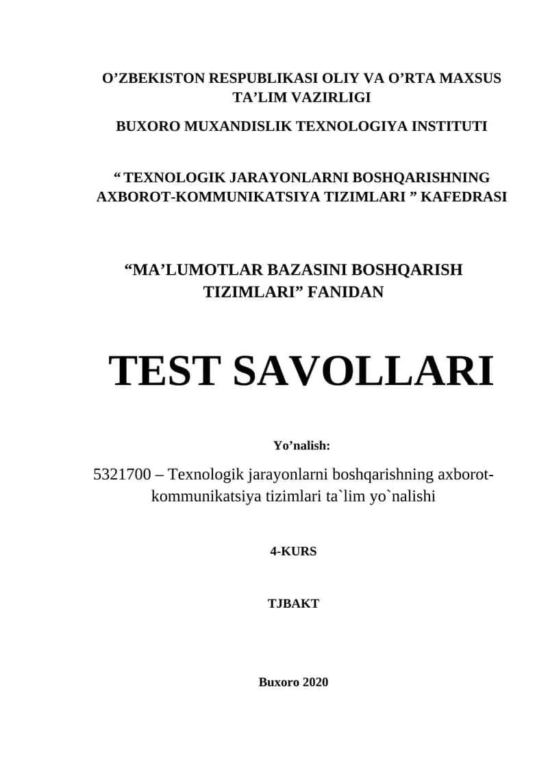 MA’LUMOTLAR BAZASINI BOSHQARISH TIZIMLARI TEST SAVOLLARI 1
