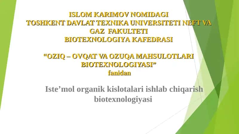 Isteʼmol organik kislotalari ishlab chiqarish biotexnologiyasi 1