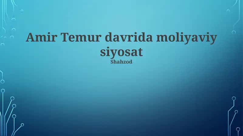 Amir Temur davrida moliyaviy siyosat 1