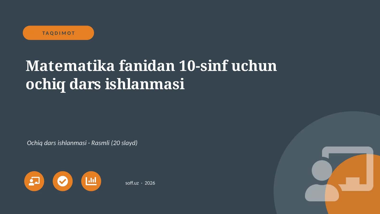 Matematika fanidan 10-sinf uchun ochiq dars ishlanmasi 1