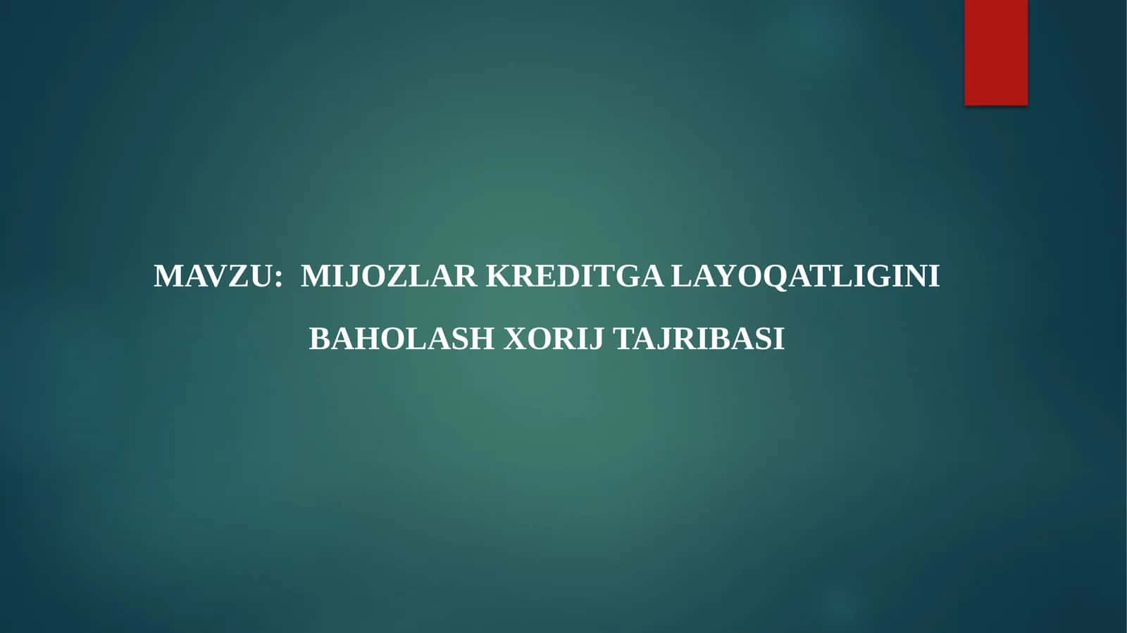 Mijozlar kreditga layoqatligini baholash xorij tajribasi 1