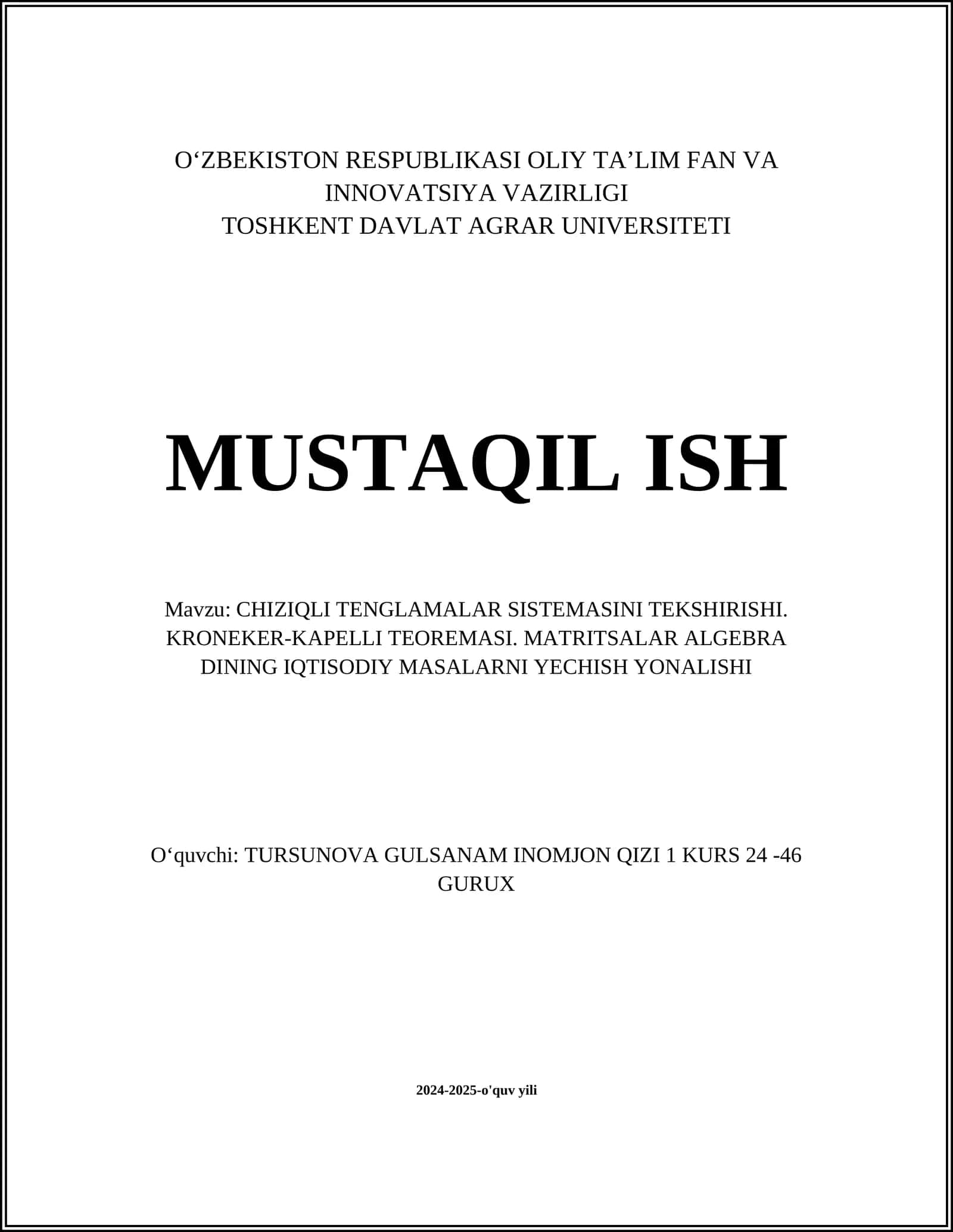CHIZIQLI TENGLAMALAR SISTEMASINI TEKSHIRISHI. KRONEKER-KAPELLI TEOREMASI. MATRITSALAR ALGEBRA DINING IQTISODIY MASALARNI YECHISH YONALISHI 1
