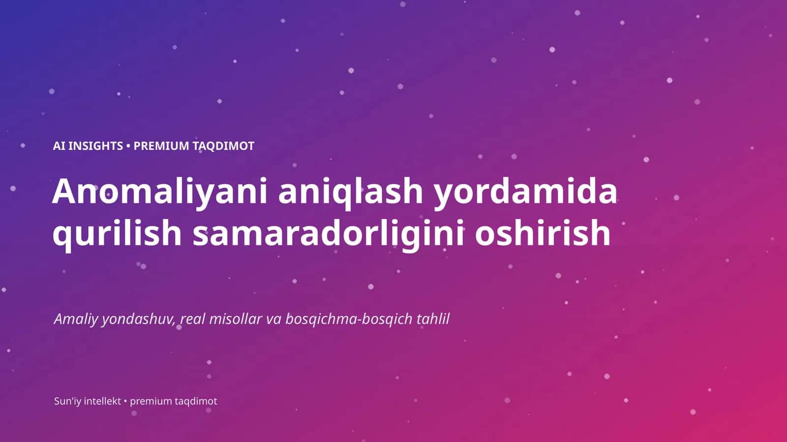AI INSIGHTS • PREMIUM TAQDIMOT 1