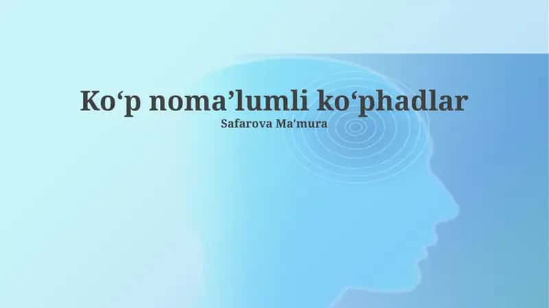 Koʻp nomaʼlumli koʻphadlar 1