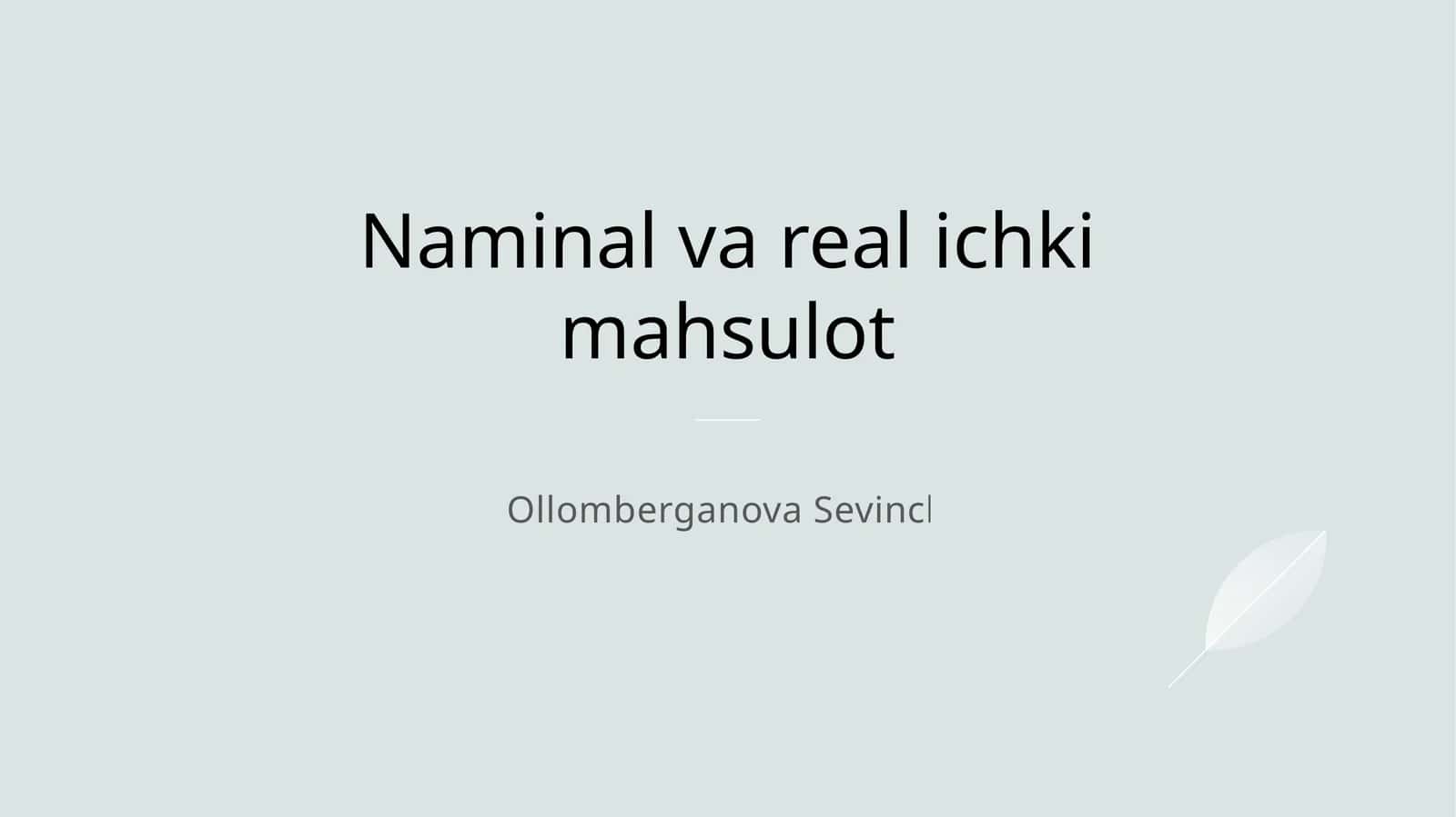 Nominal va real ichki mahsulot 1
