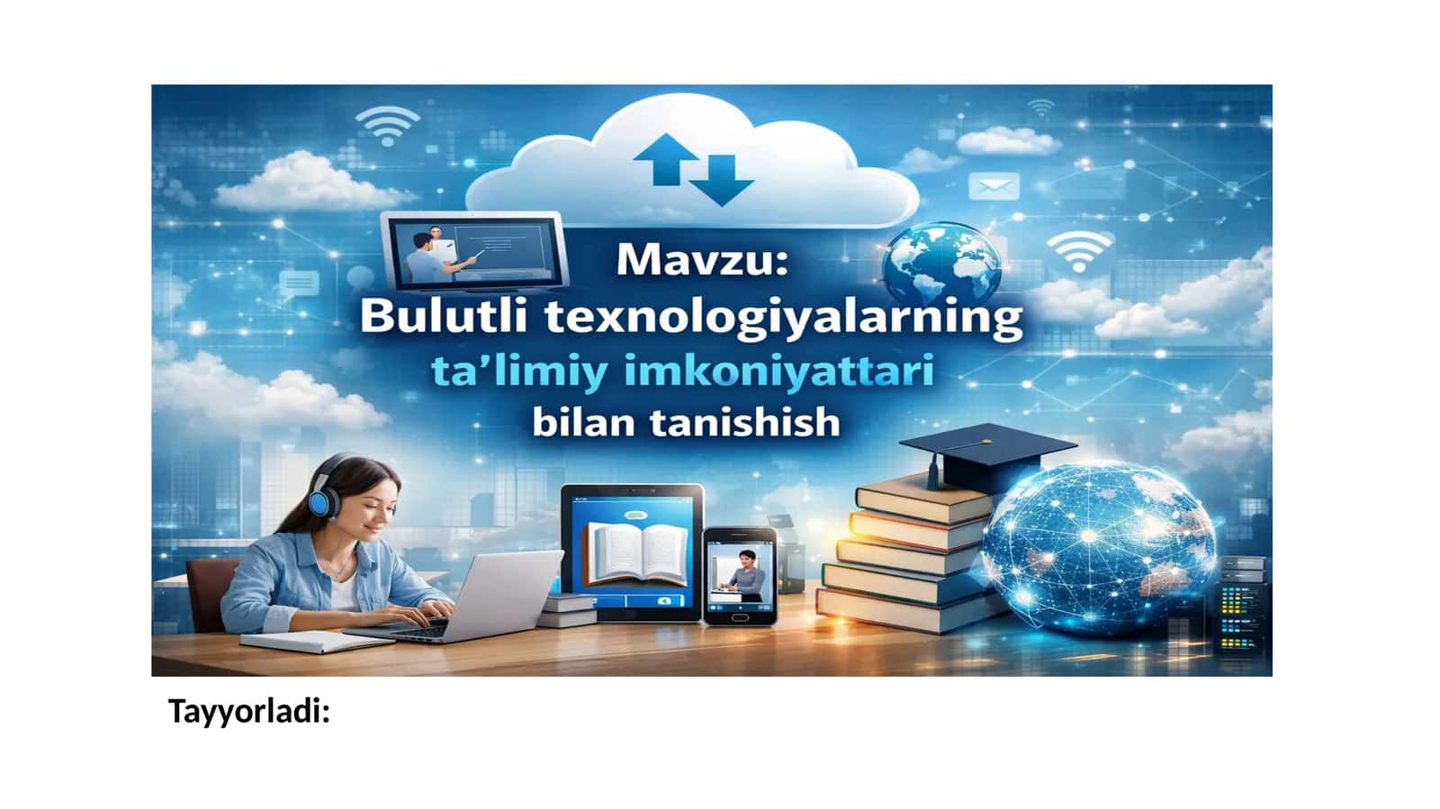 Bulutli texnologiyaning ta’limdagi afzalliklari 1