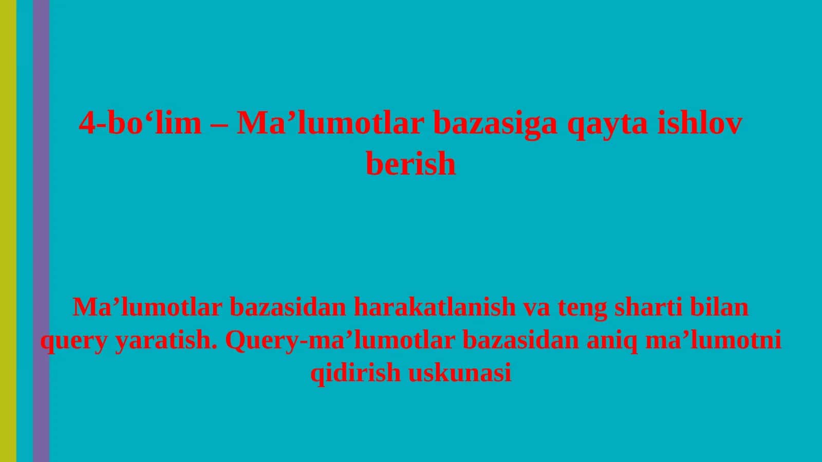 Ma’lumotlarbazasiga qayta ishlov berish 1