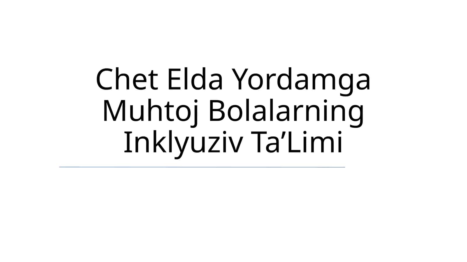 Chet Elda Yordamga Muhtoj Bolalarning Inklyuziv Ta’Limi 1